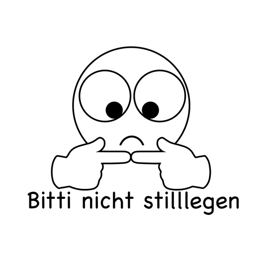 Bitti nicht stilllegen Sticker